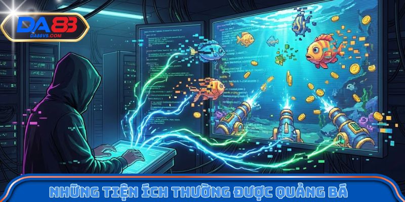 Danh Sách Tool Hack Bắn Cá Được Quan Tâm Nhiều Nhất 3 Những tiện ích thường được quảng bá của tool hack bắn cá